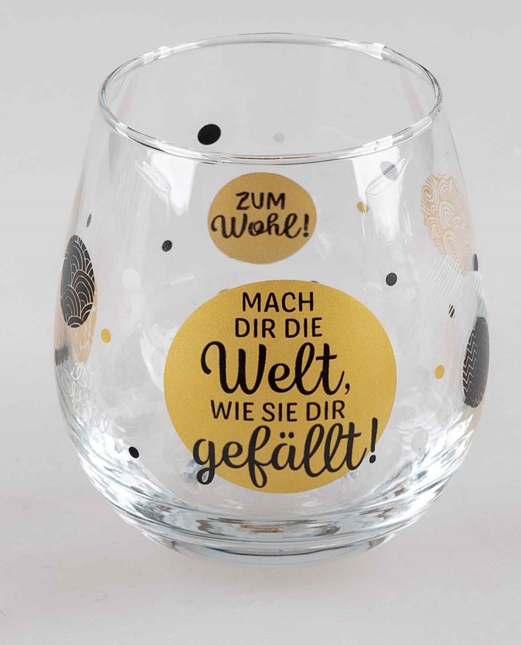 Bild von Glas mit Spruch Mach dir die Welt wie sie dir gefällt
